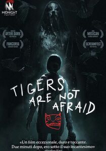 Tigers Are Not Afraid streaming