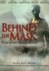 Behind the Mask - Vita di un Serial Killer streaming