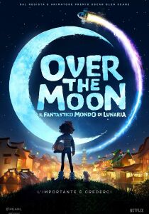 Over the Moon – Il fantastico mondo di Lunaria streaming