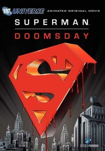 Superman Doomsday - Il giorno del giudizio streaming