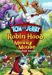 Tom & Jerry e Robin Hood streaming