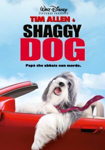 Shaggy Dog – Papà che abbaia… non morde streaming