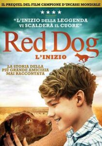 Red Dog - L’Inizio streaming