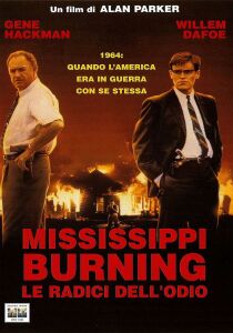 Mississippi Burning - Le radici dell'odio streaming