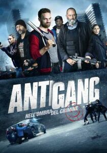 Antigang – Nell’ombra del crimine streaming