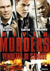 The River Murders – Vendetta di sangue streaming