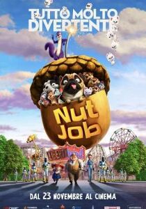 Nut Job 2 – Tutto molto divertente streaming
