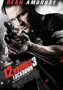 12 Rounds 3 - Lockdown streaming