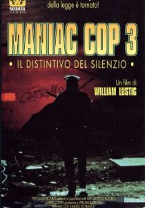Maniac cop 3 – Il distintivo del silenzio streaming