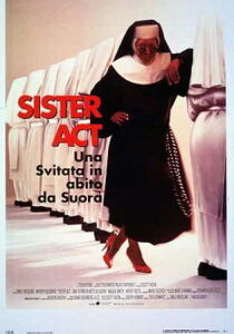 Sister Act – Una svitata in abito da suora streaming