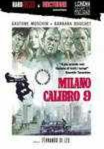 Milano calibro 9 streaming
