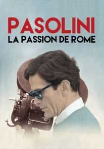 Pasolini - Storia di una passione streaming