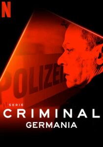Criminal: Germania streaming