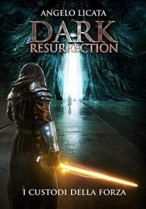 Dark Resurrection - Volume 2 - I custodi della Forza [Corto] streaming