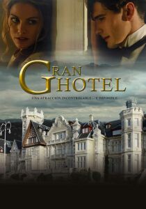 Grand Hotel Intrighi e Passioni streaming