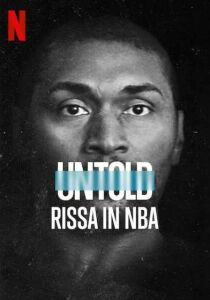 Untold - Rissa in NBA streaming