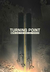 Turning Point: l'11 settembre e la guerra al terrorismo streaming