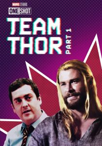 Marvel One-Shot - Irripetibili Marvel - Team Thor: Parte 1 [CORTO] streaming
