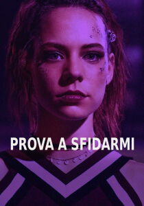 Prova a sfidarmi streaming