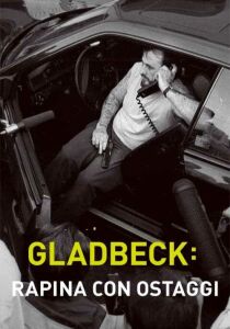 Gladbeck - rapina con ostaggi streaming