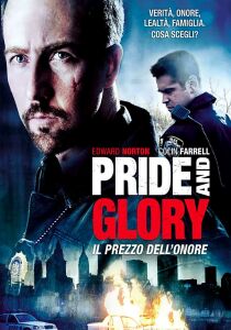 Pride and Glory - Il prezzo dell'onore streaming