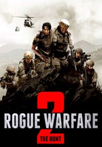 Rogue Warfare 2: The Hunt streaming