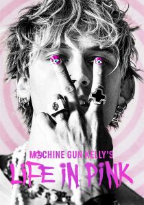 Machine Gun Kelly's Life in Pink [Sub-Ita] streaming