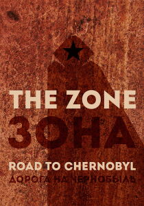 The Zone - Road To Chernobyl streaming