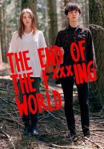 The End of the F+++ing World streaming