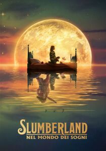 Slumberland - Nel mondo dei sogni streaming