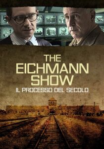 The Eichmann Show - Il processo del secolo streaming