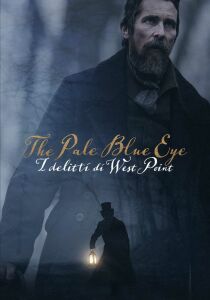 The Pale Blue Eye – I delitti di West Point streaming