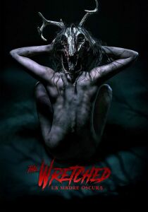 The Wretched - La madre oscura streaming