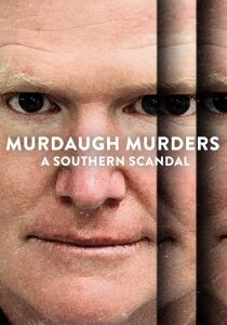 Murdaugh Murders - Scandalo nel profondo sud streaming