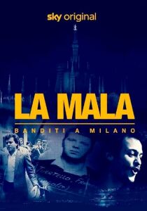 La Mala Banditi a Milano streaming