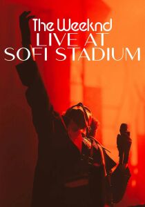 The Weeknd: Live at SoFi Stadium streaming