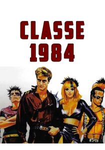 Classe 1984 streaming