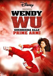 Wendy Wu – Guerriera alle prime armi streaming