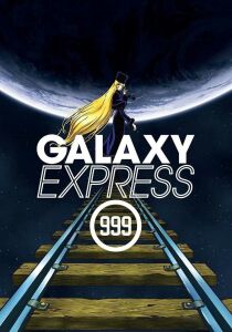 Galaxy Express 999 streaming