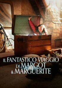 Il Fantastico Viaggio Di Margot & Marguerite streaming