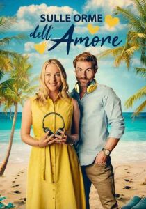 Sulle orme dell'amore streaming