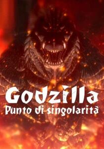Godzilla - Punto di Singolarità streaming