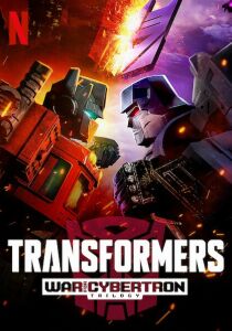 Transformers: War for Cybertron - Trilogia streaming