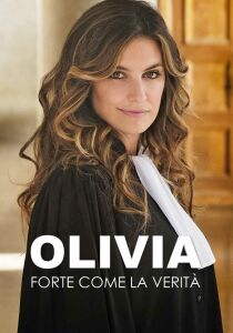 Olivia - Forte Come La Verità streaming