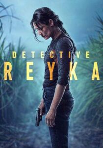 Detective Reyka streaming