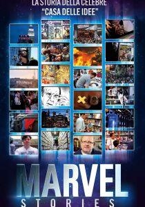 Marvel Stories - La rinascita della Marvel e l'Universo Marvel streaming