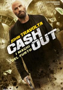 Cash Out - I maghi del furto streaming