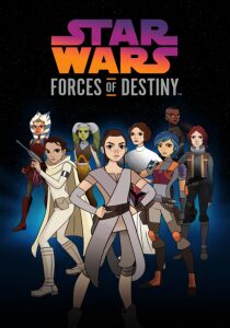 Star Wars: Forces of Destiny streaming
