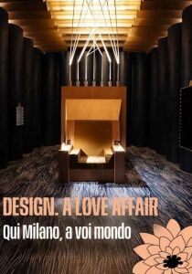 Design. A Love Affair - Qui Milano a voi mondo streaming