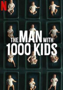 The Man with 1000 Kids streaming